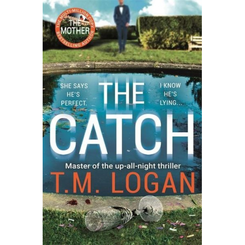 T. M. Logan - The Catch