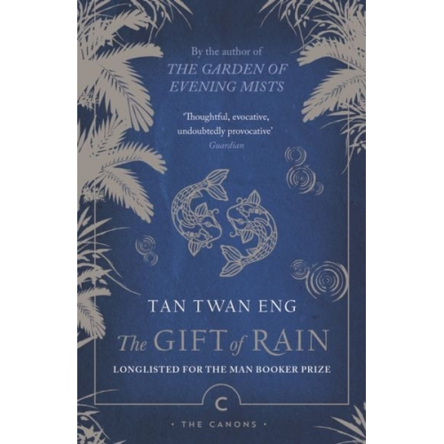 Tan Twan Eng - The Gift of Rain