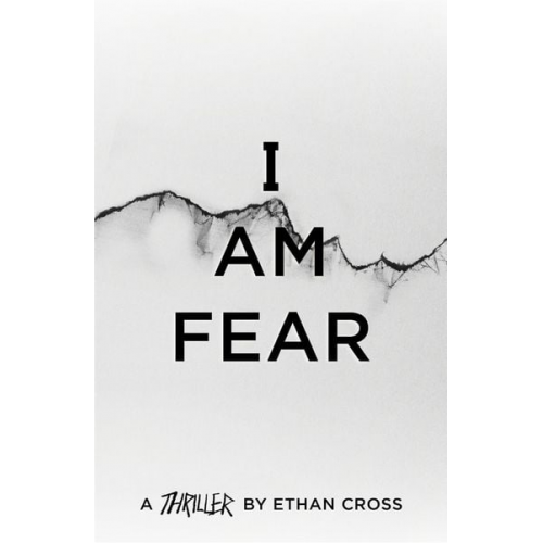 Ethan Cross - I Am Fear