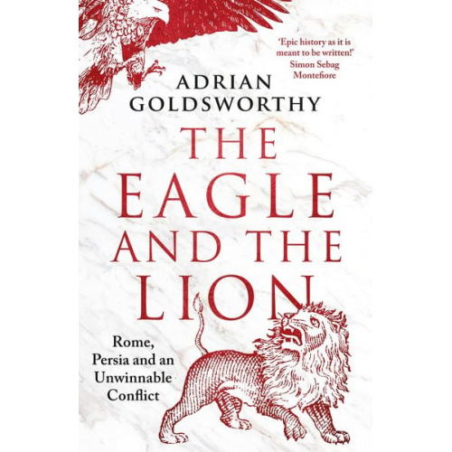 Adrian Goldsworthy - The Eagle and the Lion