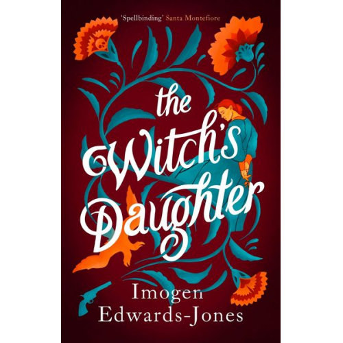 Imogen Edwards-Jones - The Witch's Daughter