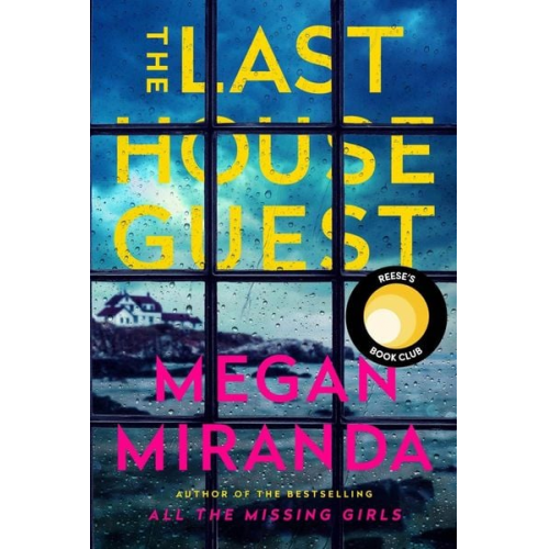 Megan Miranda - The Last House Guest