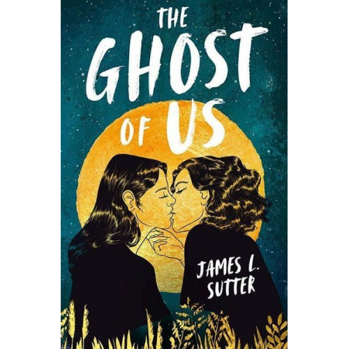 James L. Sutter - The Ghost of Us