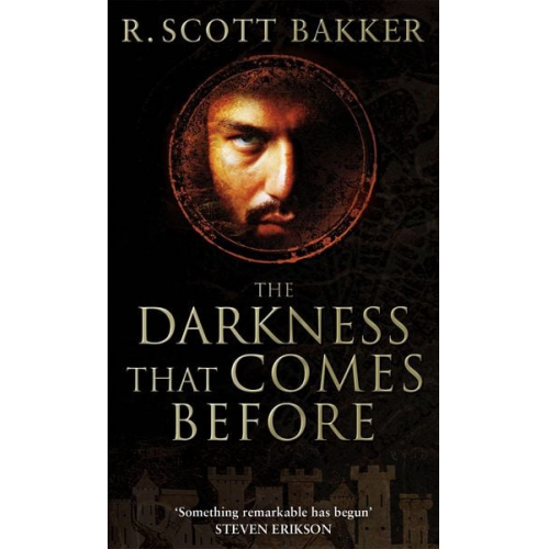 Scott R. Bakker - The Darkness That Comes Before