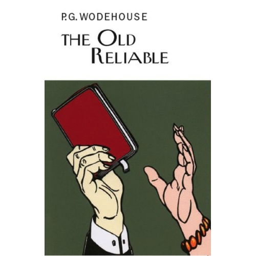 P. G. Wodehouse - The Old Reliable