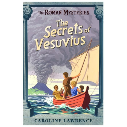 Caroline Lawrence - The Secrets of Vesuvius