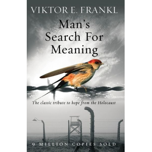 Viktor E. Frankl - Man's Search For Meaning