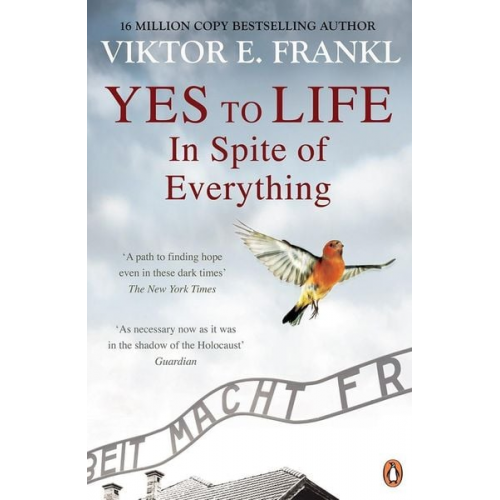 Viktor E. Frankl - Yes To Life In Spite of Everything
