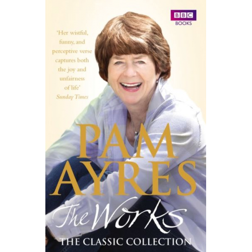 Pam Ayres - Pam Ayres - The Works: The Classic Collection