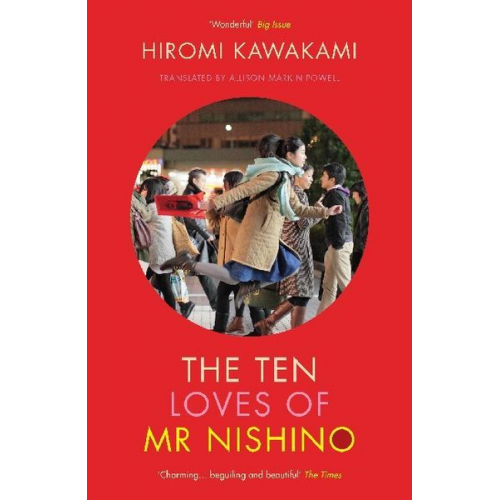 Hiromi Kawakami - The Ten Loves of Mr Nishino