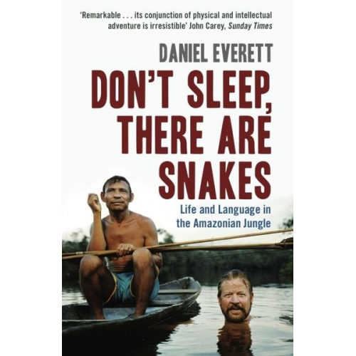 Daniel Everett - Don't Sleep, There are Snakes