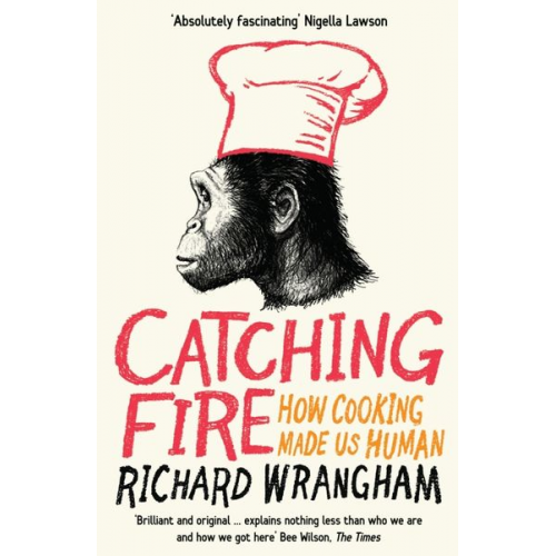 Richard Wrangham - Catching Fire