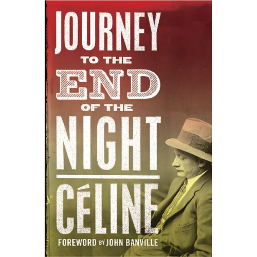 Louis-Ferdinand Celine - Journey to the End of the Night