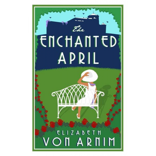 Elizabeth Arnim - The Enchanted April