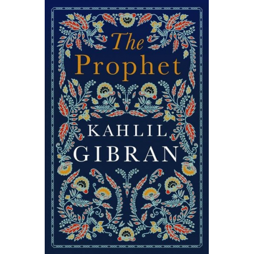 Khalil Gibran - The Prophet