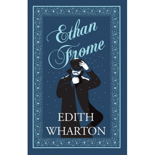 Edith Wharton - Ethan Frome