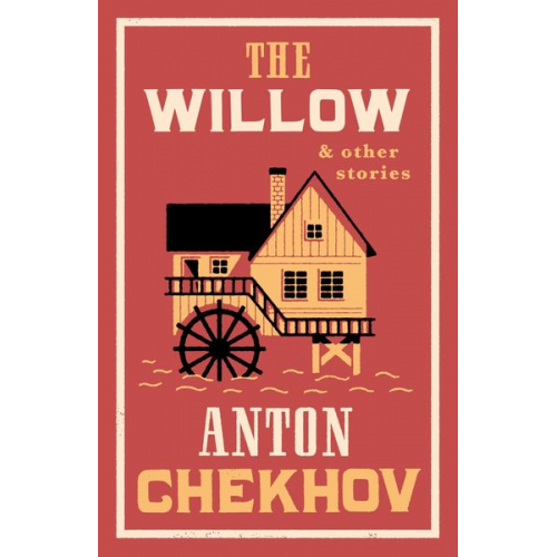 Anton Chekhov - The Willow and Other Stories