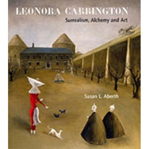 Susan Aberth - Leonora Carrington