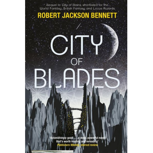 Robert Jackson Bennett - City of Blades