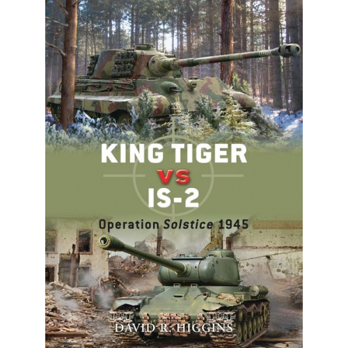 David R. Higgins - King Tiger vs IS-2