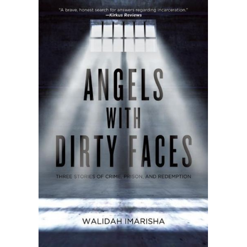 Walidah Imarisha - Angels with Dirty Faces