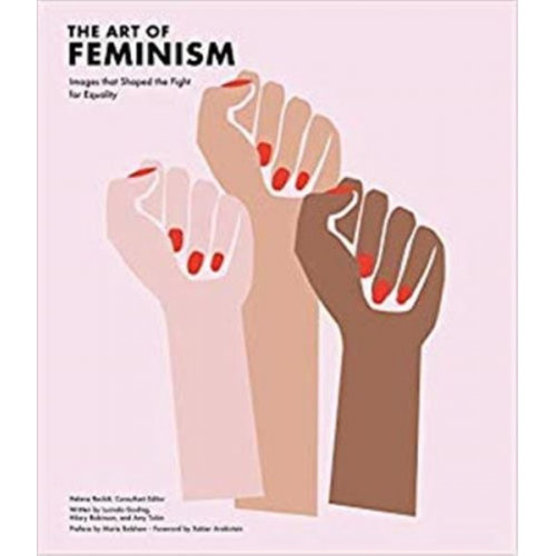 Helena Reckitt - The Art of Feminism (Revised Edition)