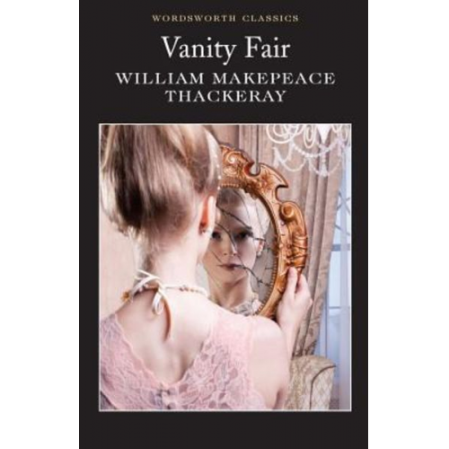 William Makepeace Thackeray - Vanity Fair