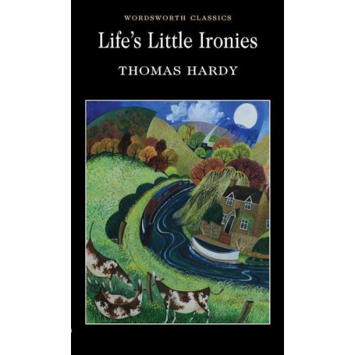 Thomas Hardy - Life's Little Ironies