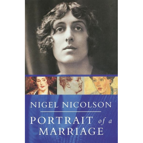 Nigel Nicolson Vita Sackville-West - Portrait Of A Marriage