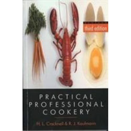 H. Cracknell R. J. Kaufmann - Practical Professional Cookery