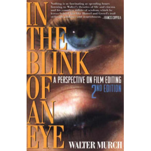 Walter Murch - In the Blink of an Eye: A Perspective on Film Editing