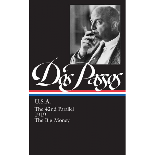 John Dos Passos - USA Trilogy