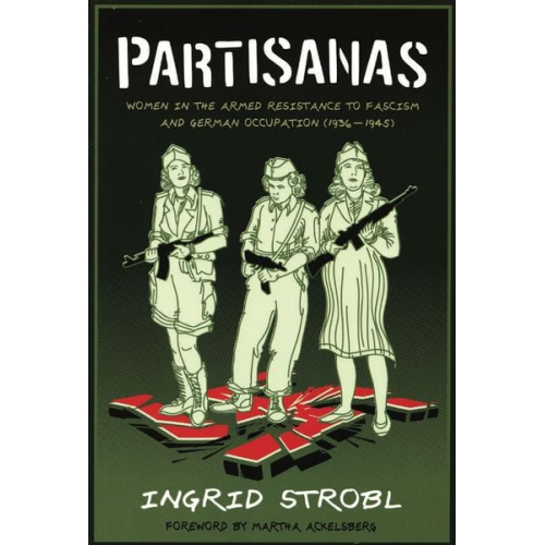 Ingrid Strobl Martha Ackelsberg - Partisanas