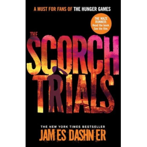 James Dashner - Dashner, J: Maze Runner 2/Scorch Trials