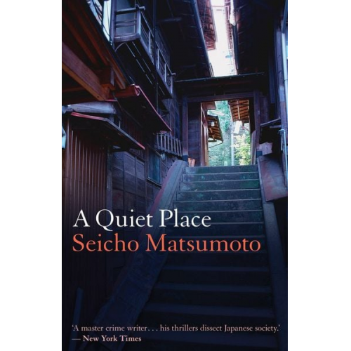 Seicho Matsumoto - A Quiet Place