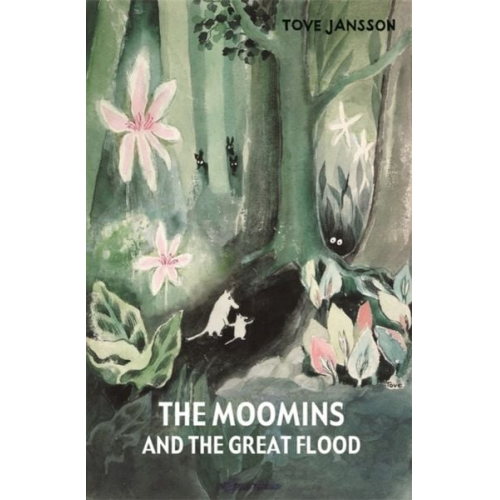 Tove Jansson - The Moomins and the Great Flood