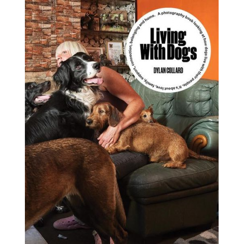 Dylan Collard - Living with Dogs