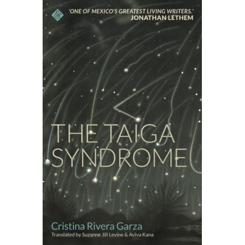 Cristina Rivera Garza - The Taiga Syndrome