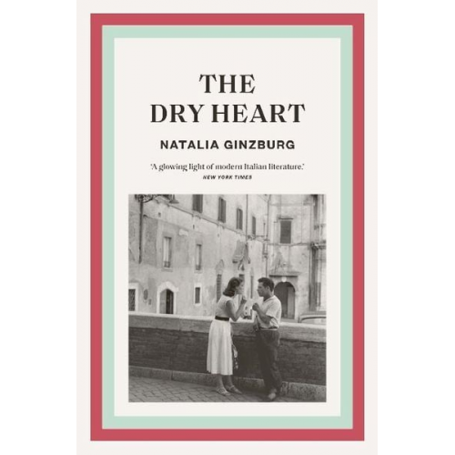 Natalia Ginzburg - The Dry Heart