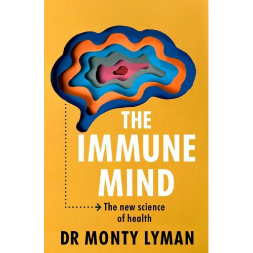 Monty Lyman - The Immune Mind