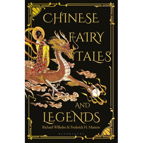 Frederick H. Martens Richard Wilhelm - Chinese Fairy Tales and Legends