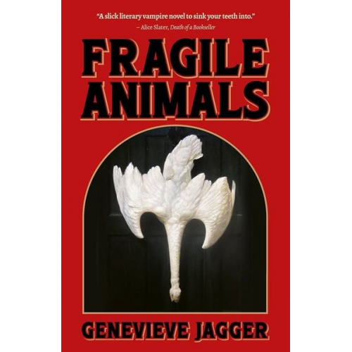 Genevieve Jagger - Fragile Animals