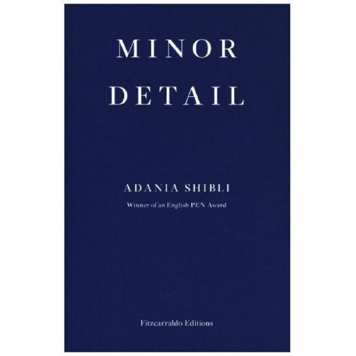 Adania Shibli - Minor Detail