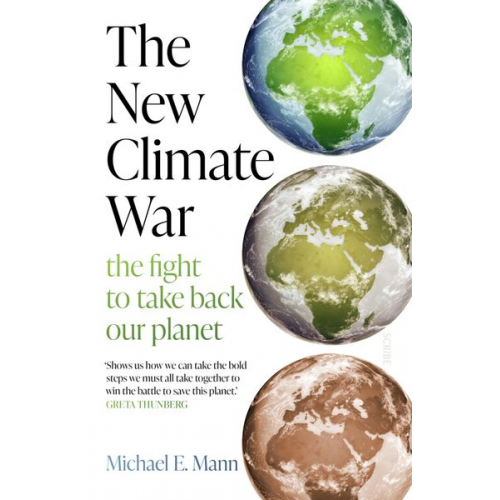 Michael E. Mann - The New Climate War