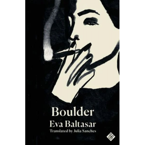 Eva Baltasar - Boulder: Shortlisted for the 2023 International Booker Prize