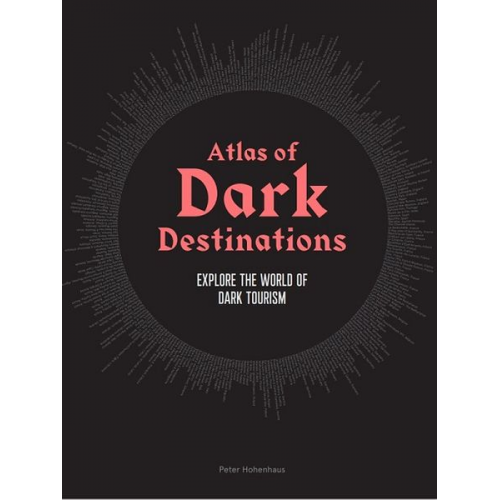 Peter Hohenhaus - Atlas of Dark Destinations