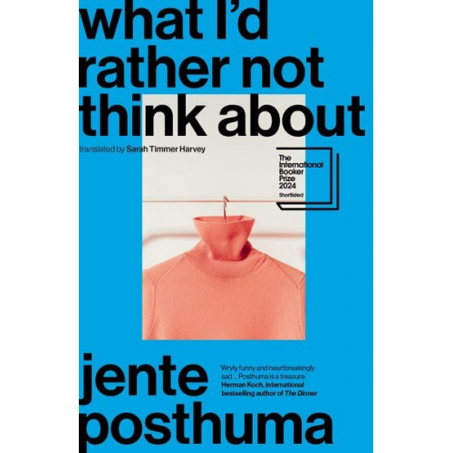 Jente Posthuma - What I'd Rather Not Think About