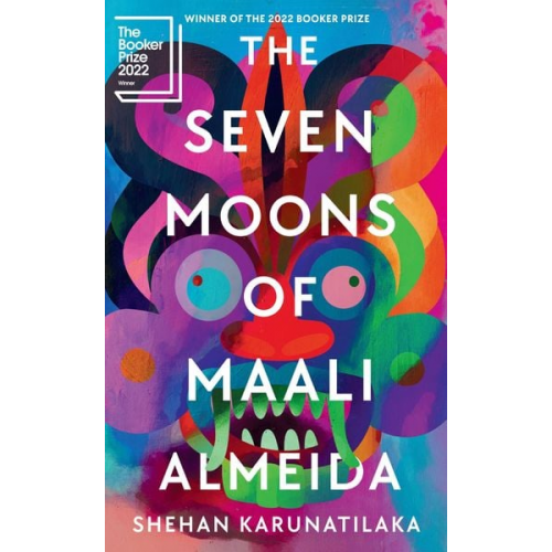 Shehan Karunatilaka - The Seven Moons of Maali Almeida