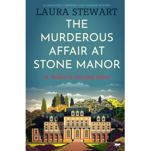 Laura Stewart - The Murderous Affair at Stone Manor