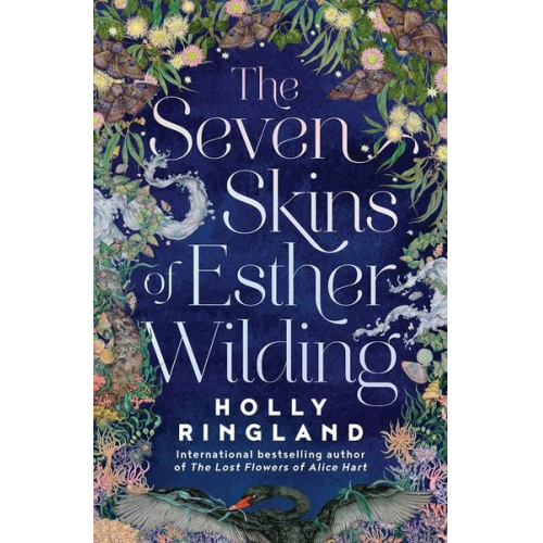 Holly Ringland - The Seven Skins of Esther Wilding